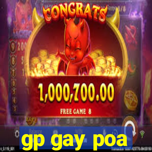 gp gay poa